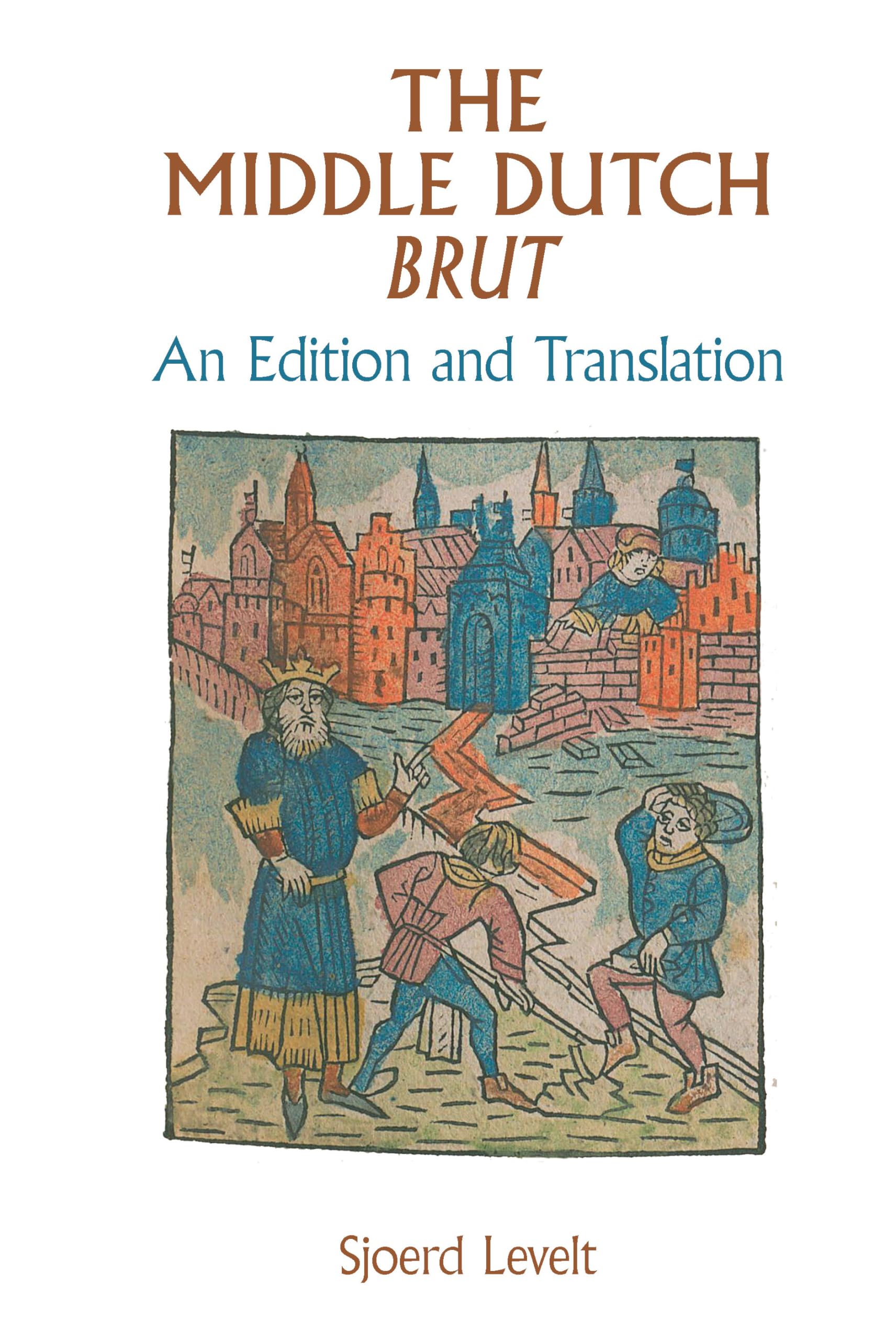 Middle Dutch Brut: An Edition and Translation (Exeter Medieval Texts and Studies) Historical Fiction