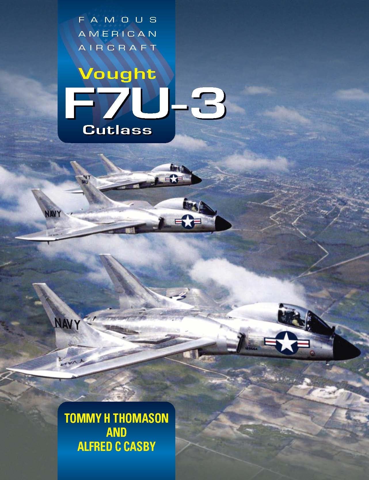 Famous American Aircraft: Vought F7U-3 Cutlass Business, Finance & Career