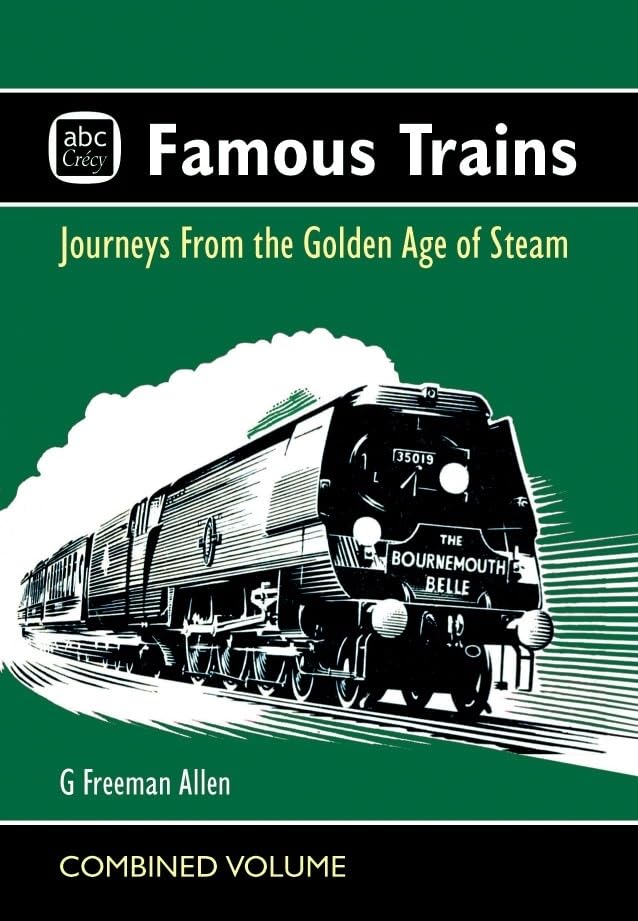 ABC Famous Trains: Journeys from the Golden Age of Steam Leisure, Home & Garden