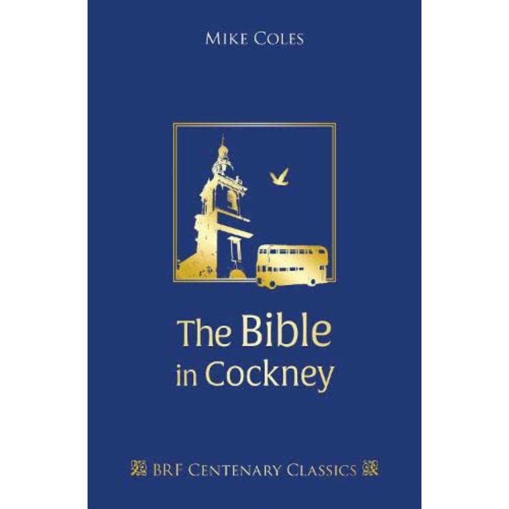 The Bible in Cockney: Well bits of it anyway (Centenary Classics) Leisure, Home & Garden