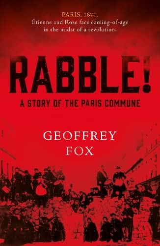 Rabble!: A Story of the Paris Commune book