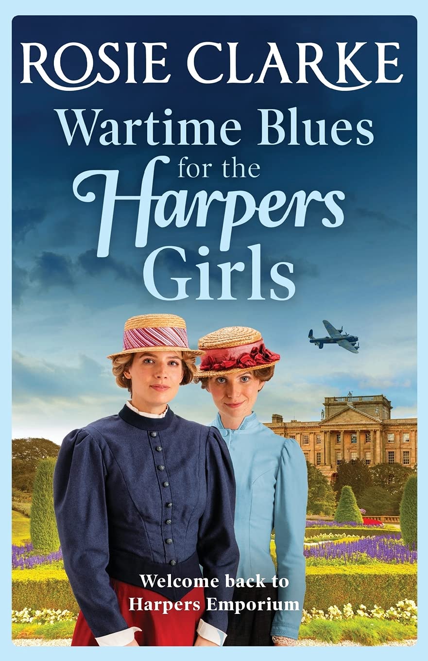 Wartime Blues for the Harpers Girls: A heartwarming historical saga from bestseller Rosie Clarke (Welcome To Harpers Emporium, 5) Contemporary literature Books
