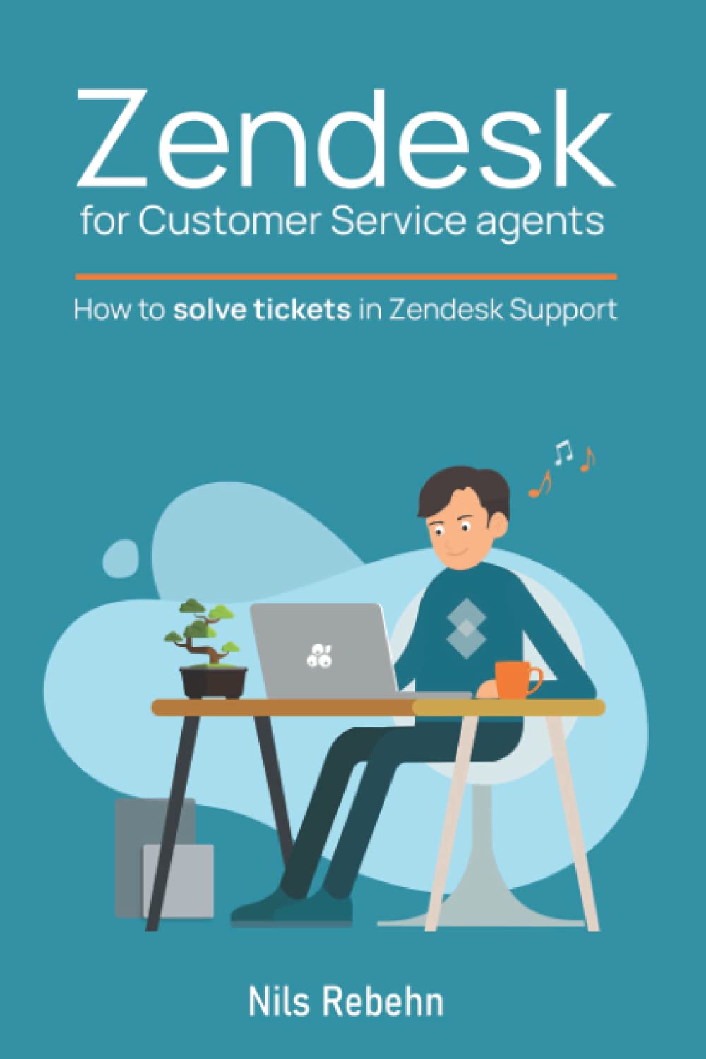 Zendesk for Customer Service agents: How to solve tickets in Zendesk Support Business, Finance & Career