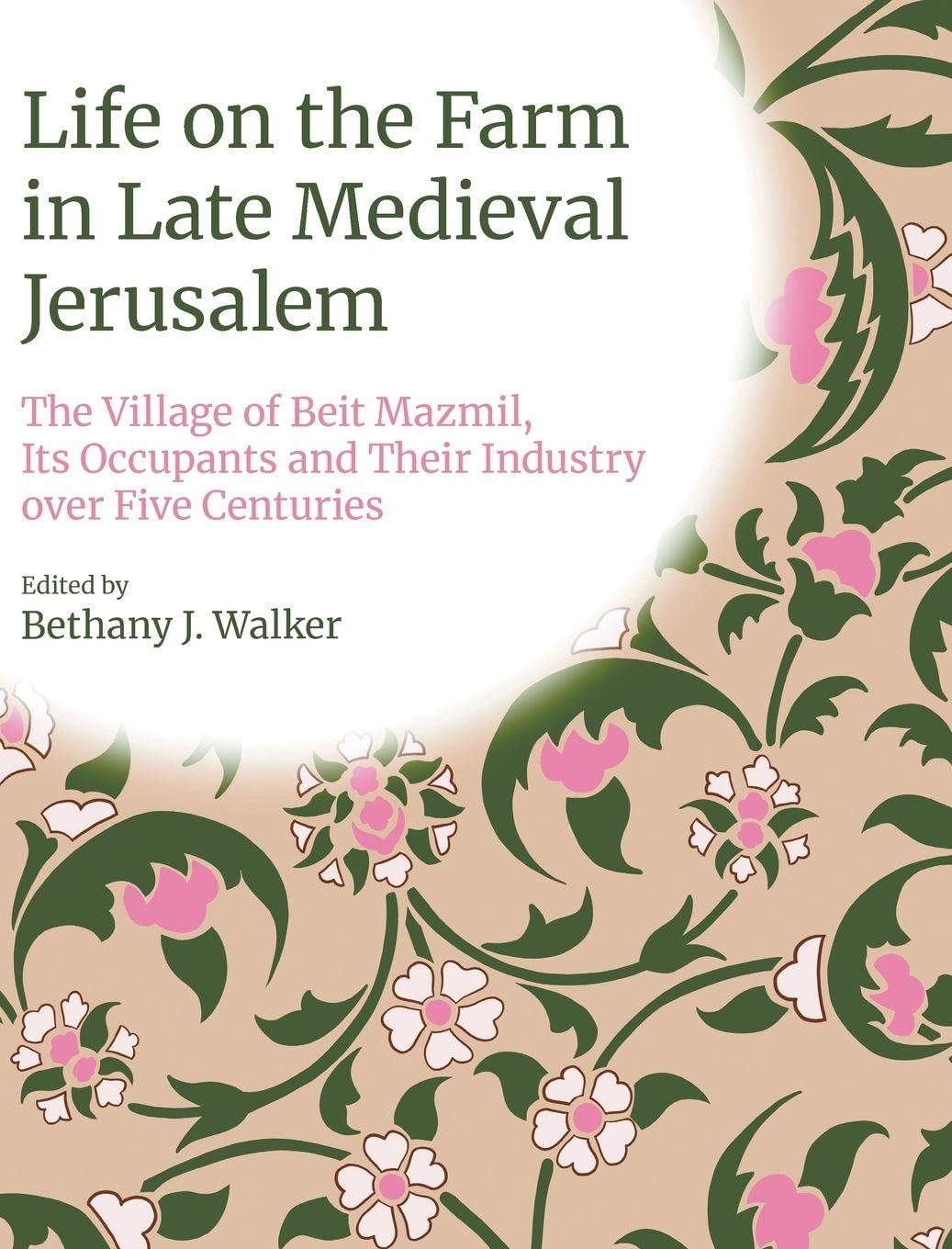 Life on the Farm in Medieval Jerusalem Social Sciences