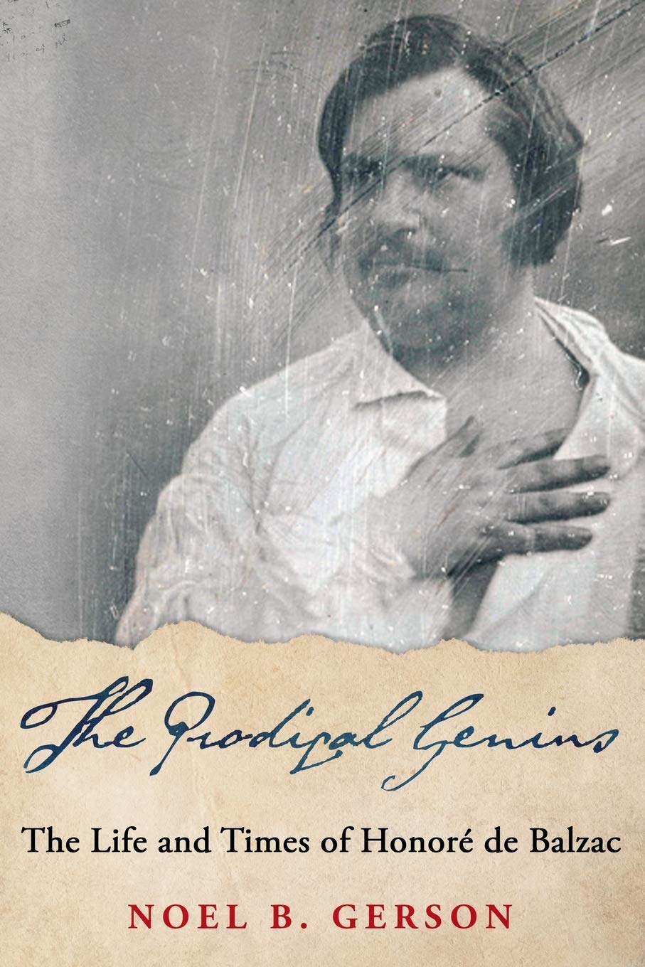 The Prodigal Genius: The Life and Times of Honoré de Balzac (Giants of the Arts) Art & Literature Books