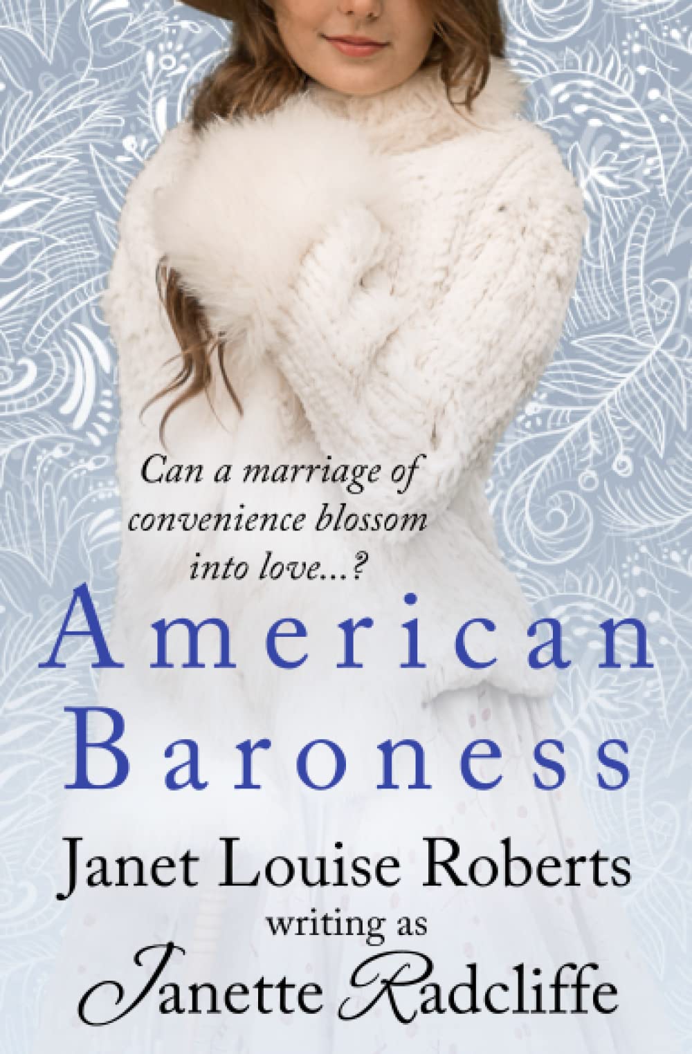 American Baroness: Can a marriage of convenience blossom into love...? book