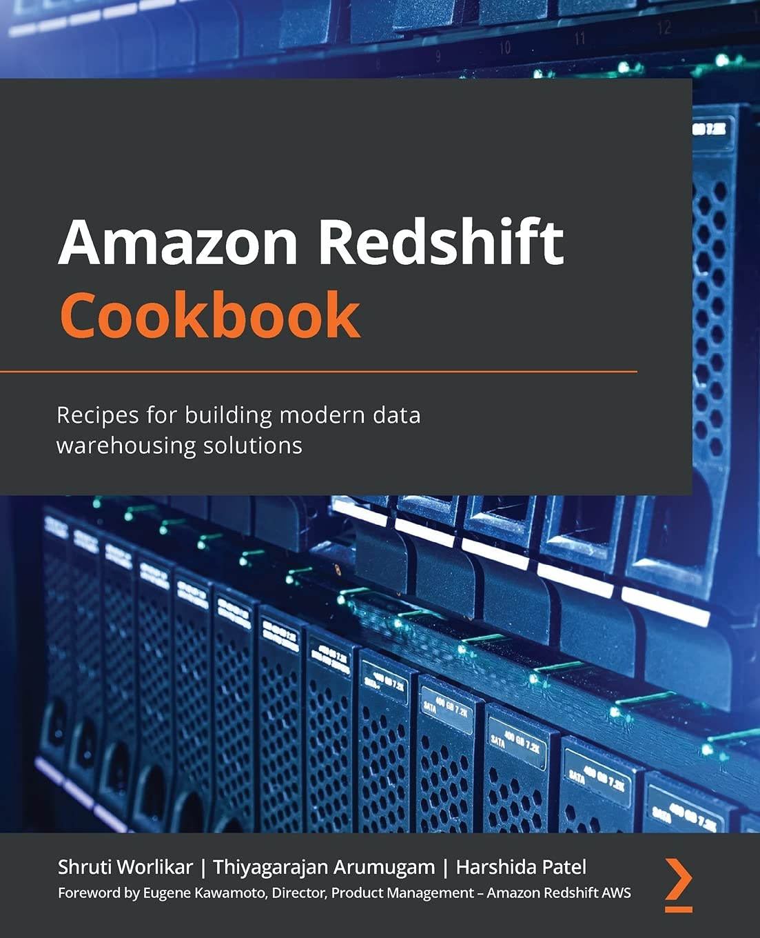 Product Image: Amazon Redshift Cookbook: Recipes for building modern data warehousing solutions