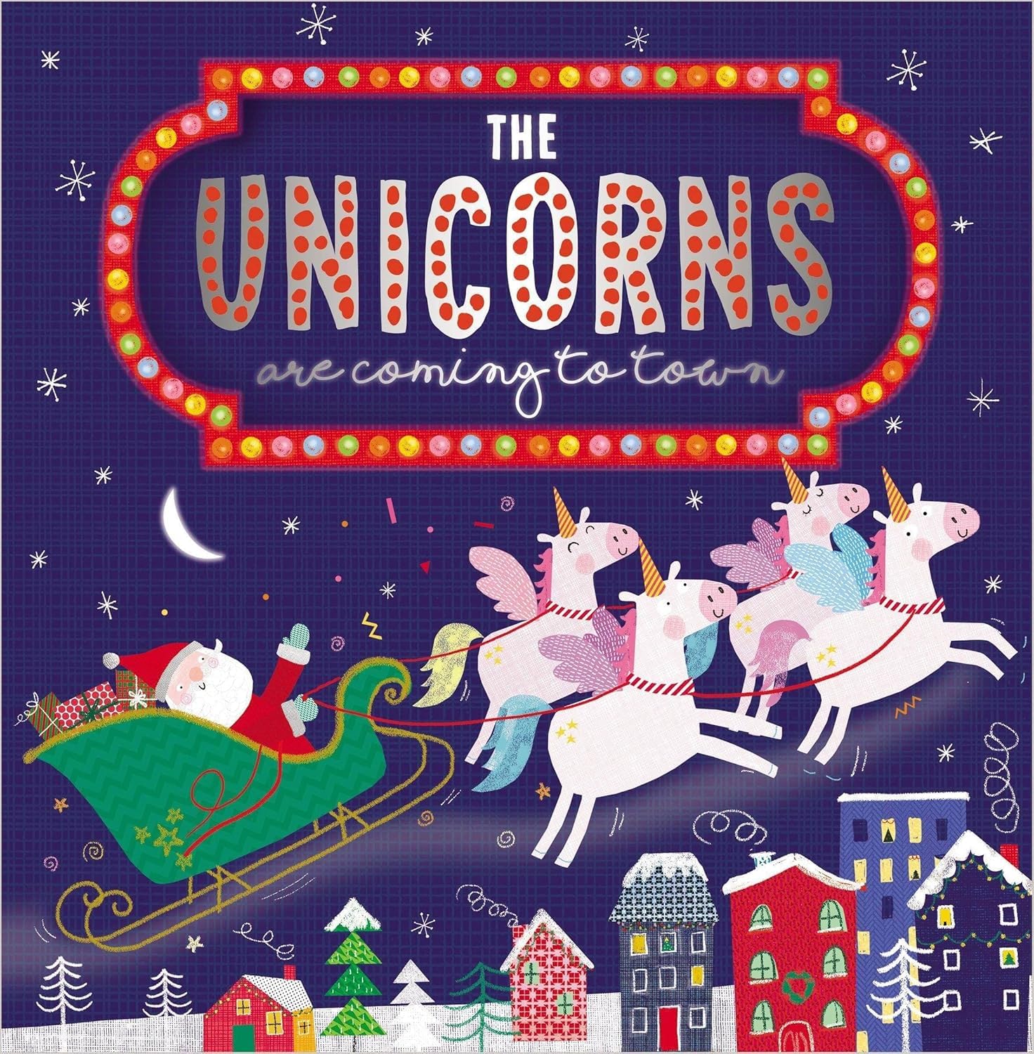The Unicorns are Coming to Town Fairy Tales & Legends