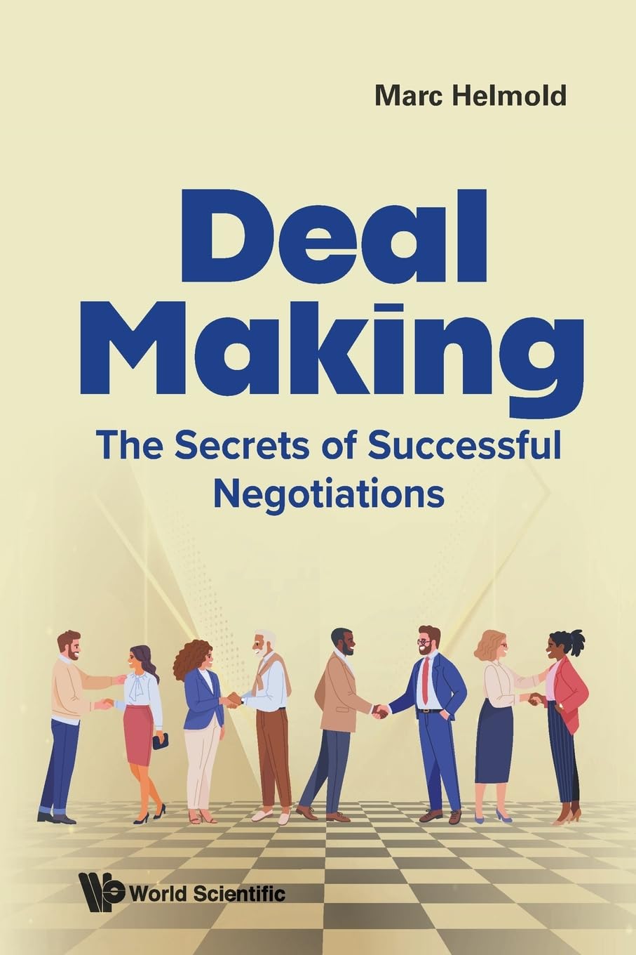 DEAL MAKING: THE SECRETS OF SUCCESSFUL NEGOTIATIONS Law