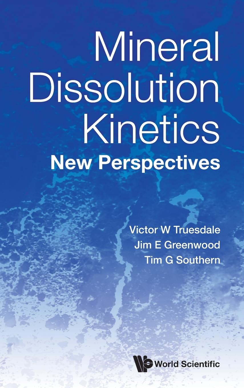 MINERAL DISSOLUTION KINETICS Geology & Geography