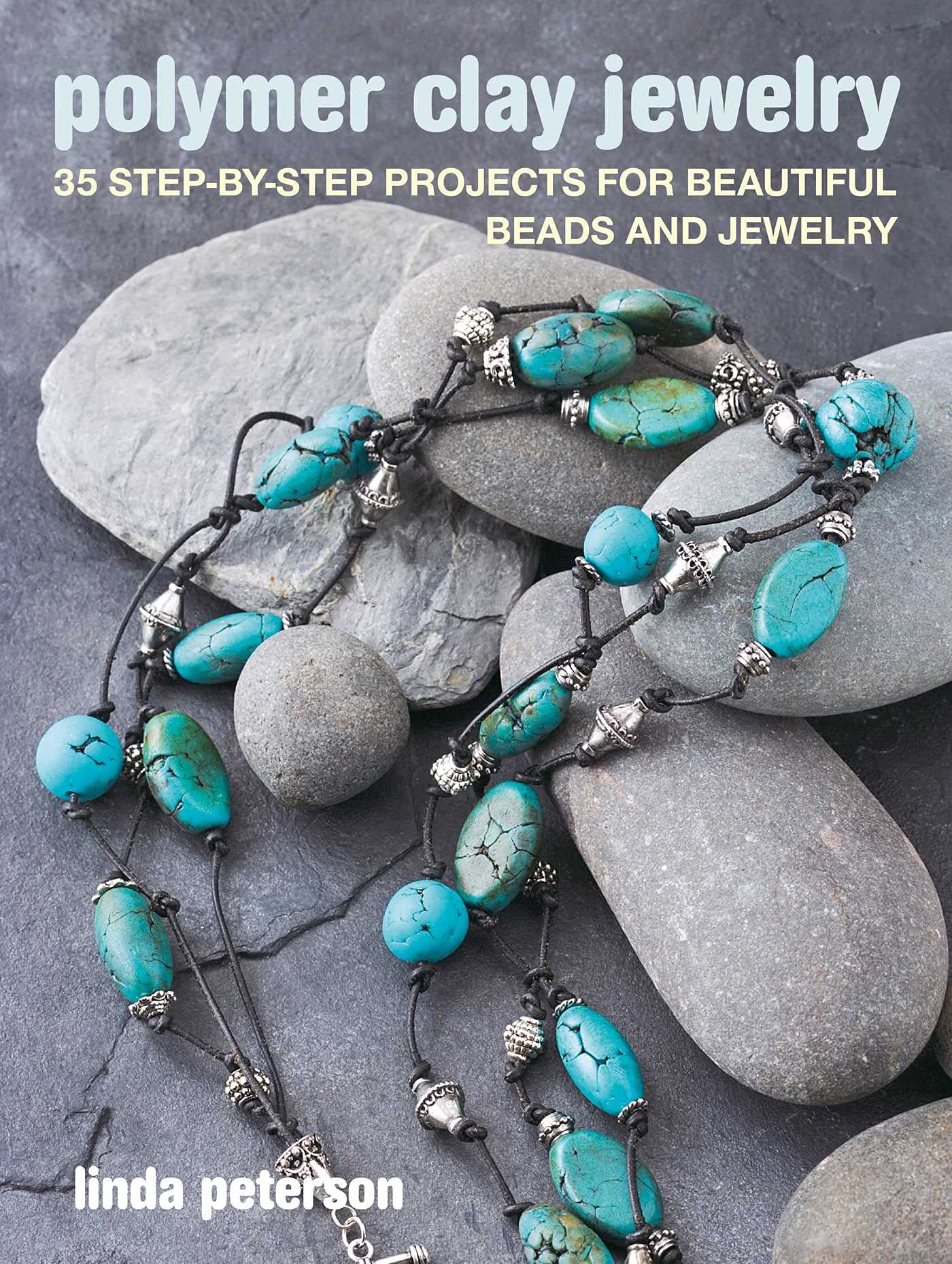 Polymer Clay Jewelry: 35 Step-by-step Projects for Beautiful Beads and Jewelry Film, Art & Culture
