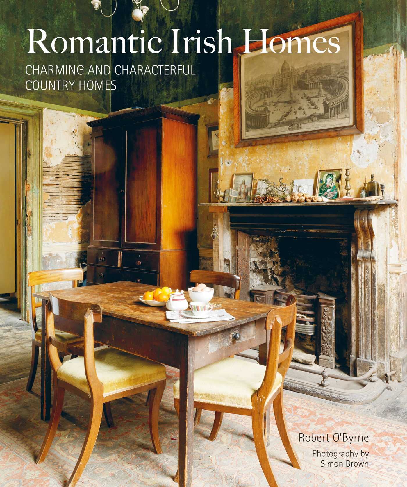 Romantic Irish Homes: Charming and Characterful Country Homes Architecture