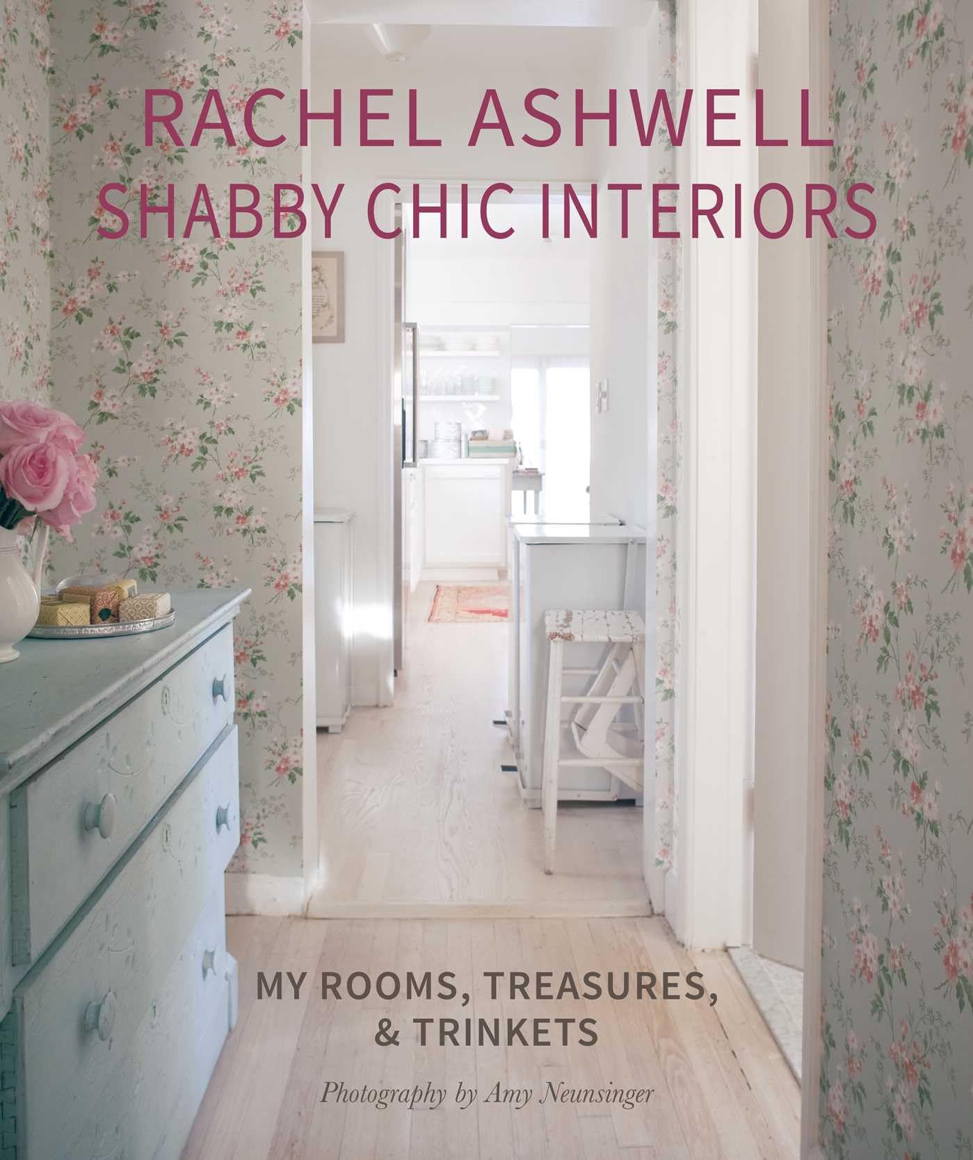 Rachel Ashwell Shabby Chic Interiors: My rooms, treasures and trinkets Architecture