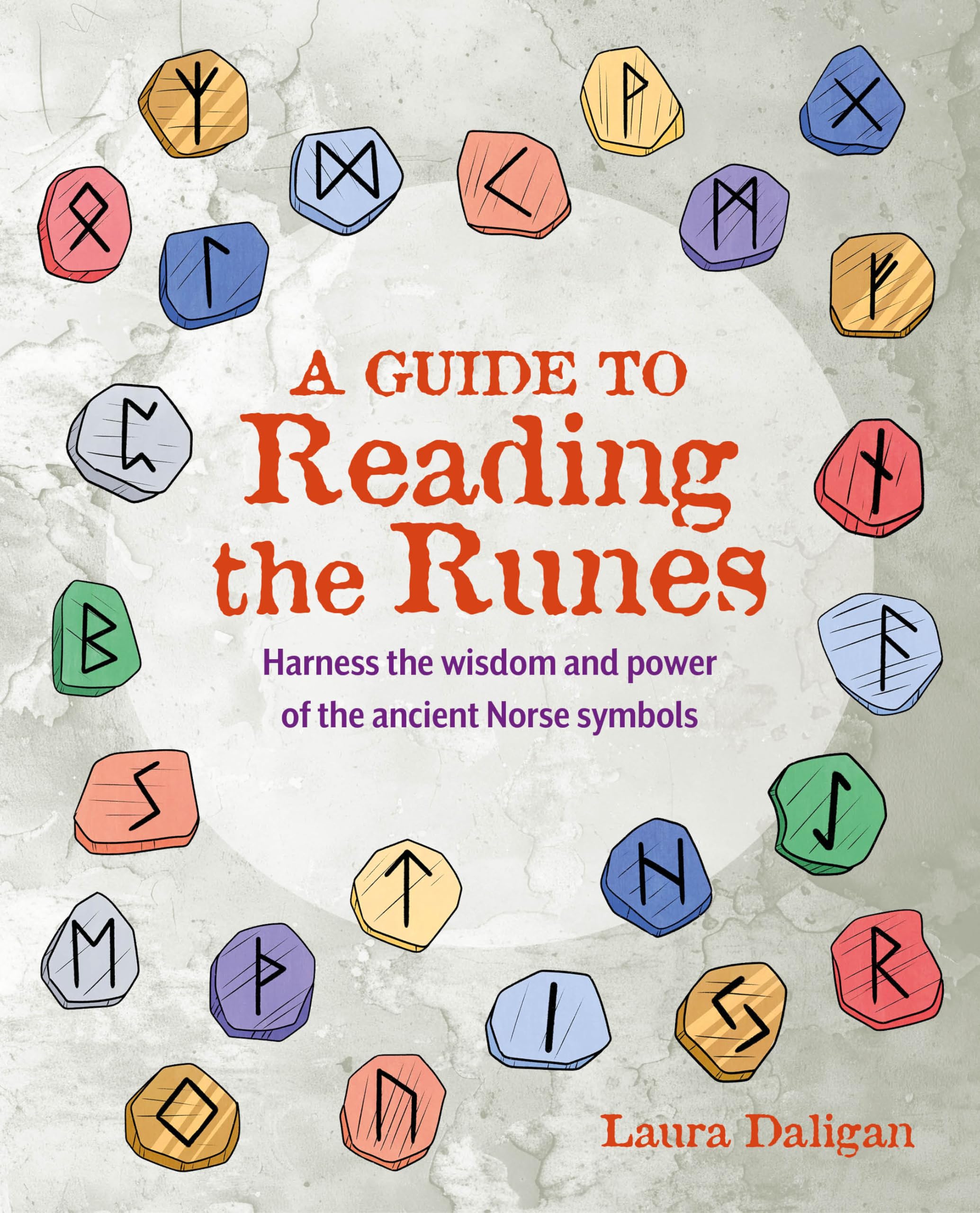 A Guide to Reading the Runes: Harness the Wisdom and Power of the Ancient Norse Symbols Lifestyle