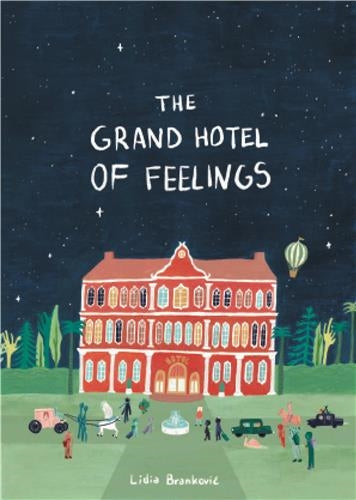 The Grand Hotel of Feelings (Paperback) Film, Art & Culture