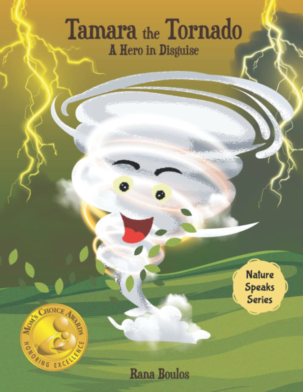 Tamara the Tornado: A Hero in Disguise (Nature Speaks) Novels & Short Stories