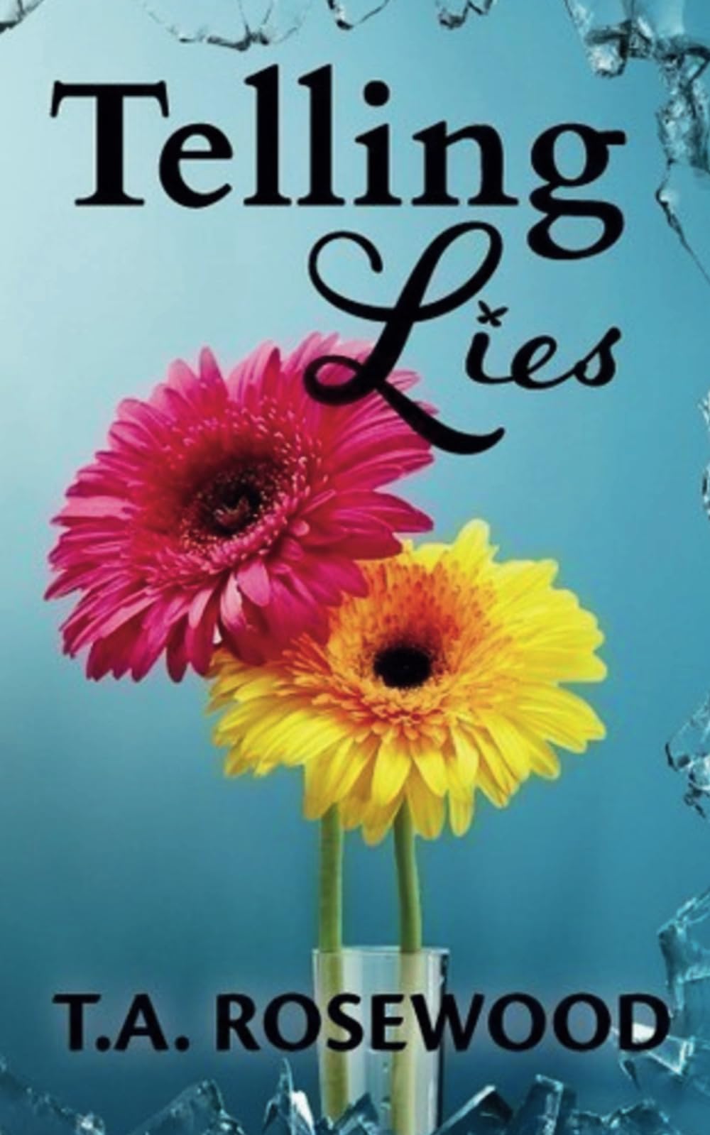 Telling Lies: A psychological thriller women's fiction novel from the Rosewood Lies Series. book