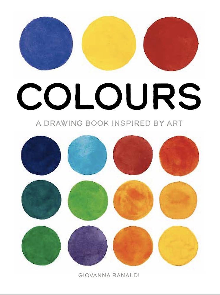 Colours: A Drawing Book Inspired by Art book