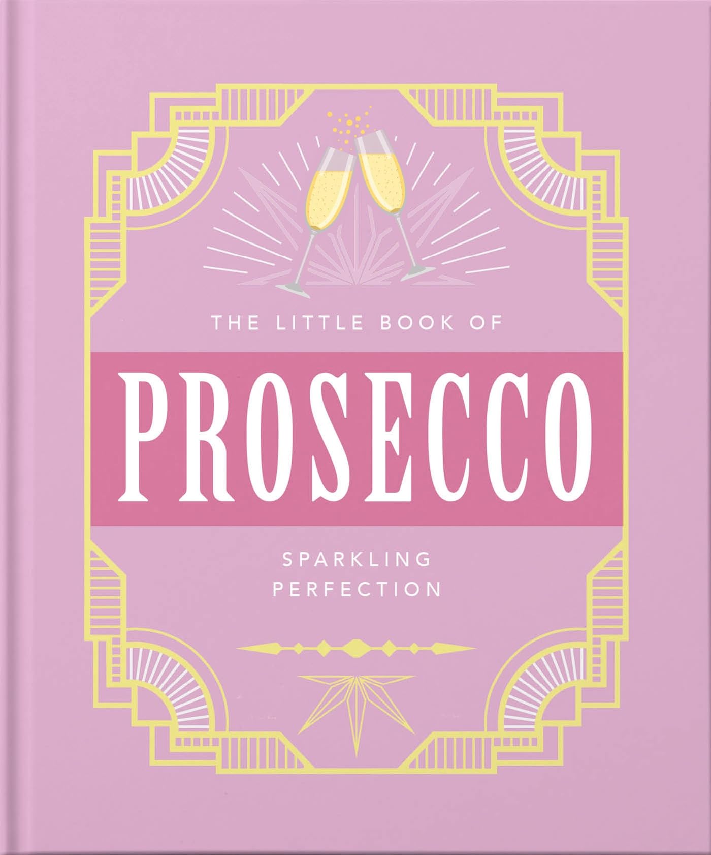 The Little Book of Prosecco Lifestyle
