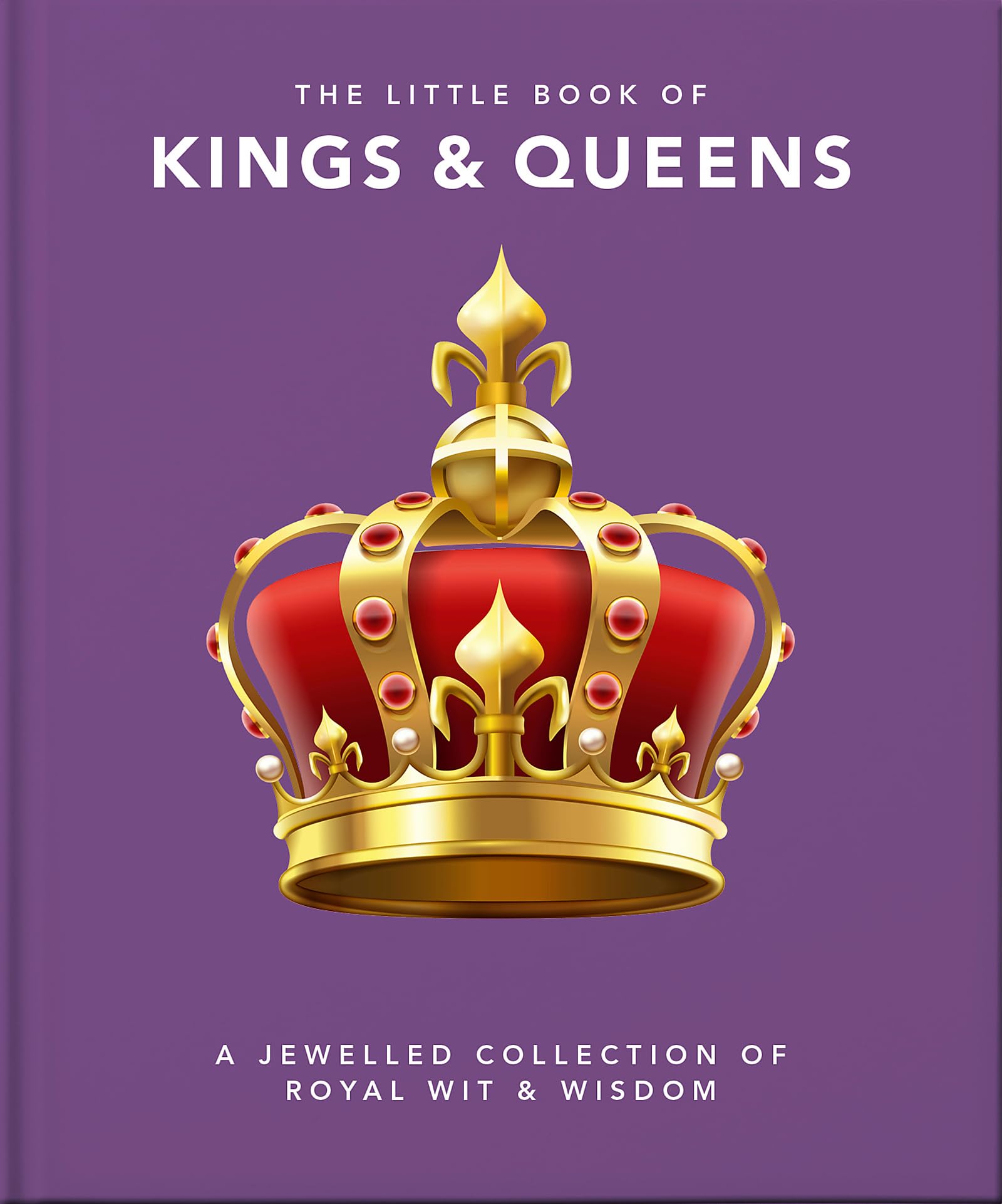 The Little Book of Kings & Queens: A Jewelled Collection of Royal Wit & Wisdom (Little Books of People) Biographies & Memoirs Audio Books