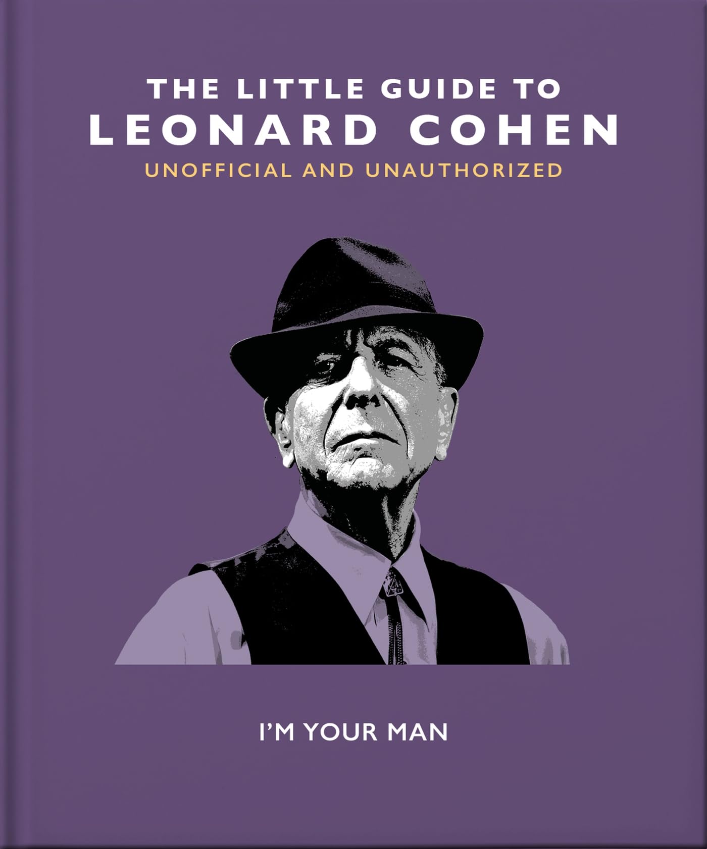 The Little Guide to Leonard Cohen: I'm Your Man (Little Books of Music) Poetry