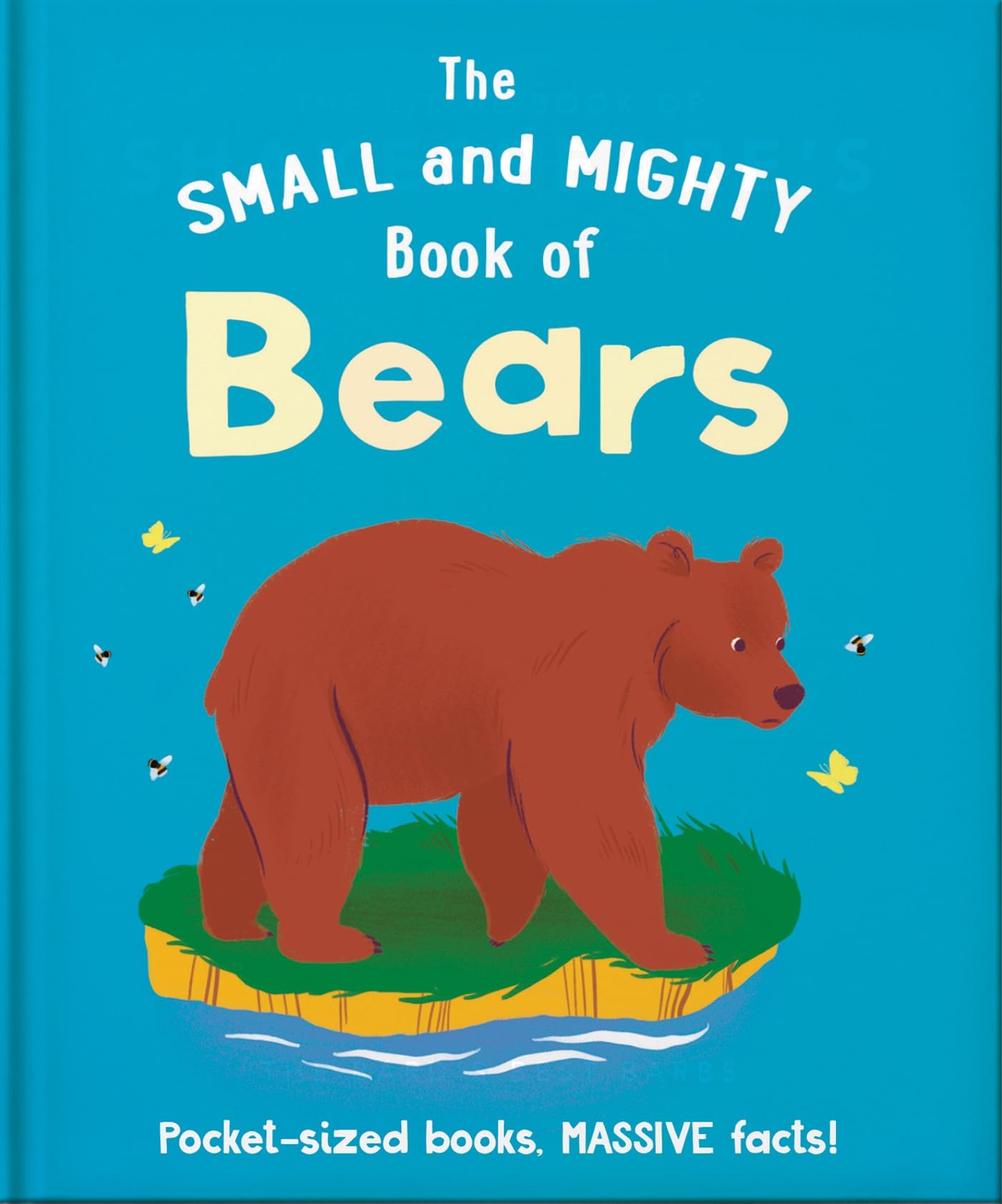 The Small and Mighty Book of Bears Non-fiction