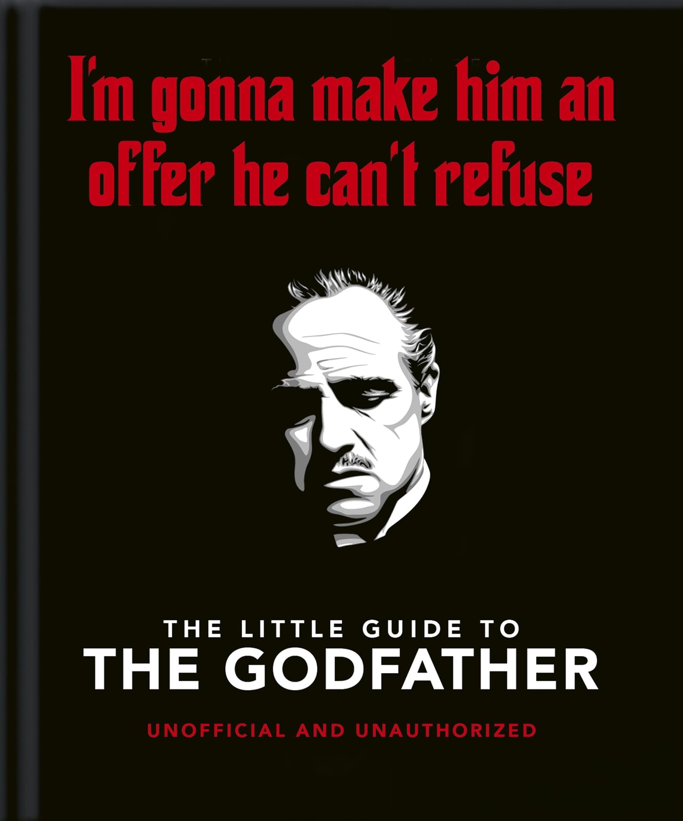 The Little Guide to the Godfather Film, Art & Culture