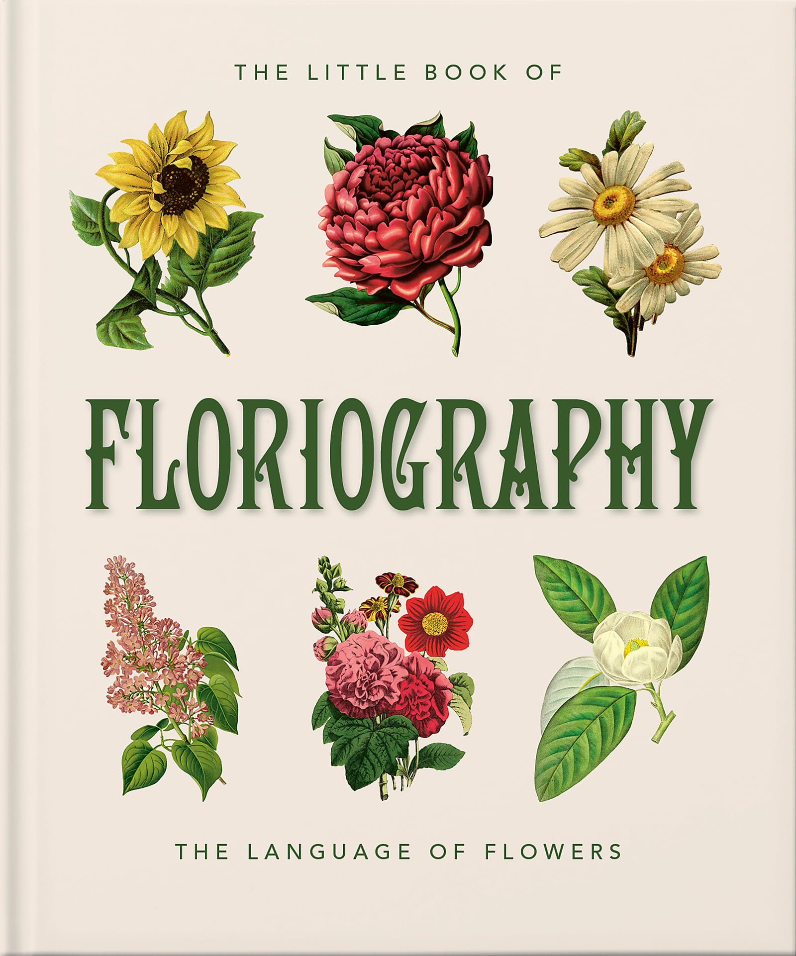 The Little Book of Floriography: The Secret Language of Flowers Books