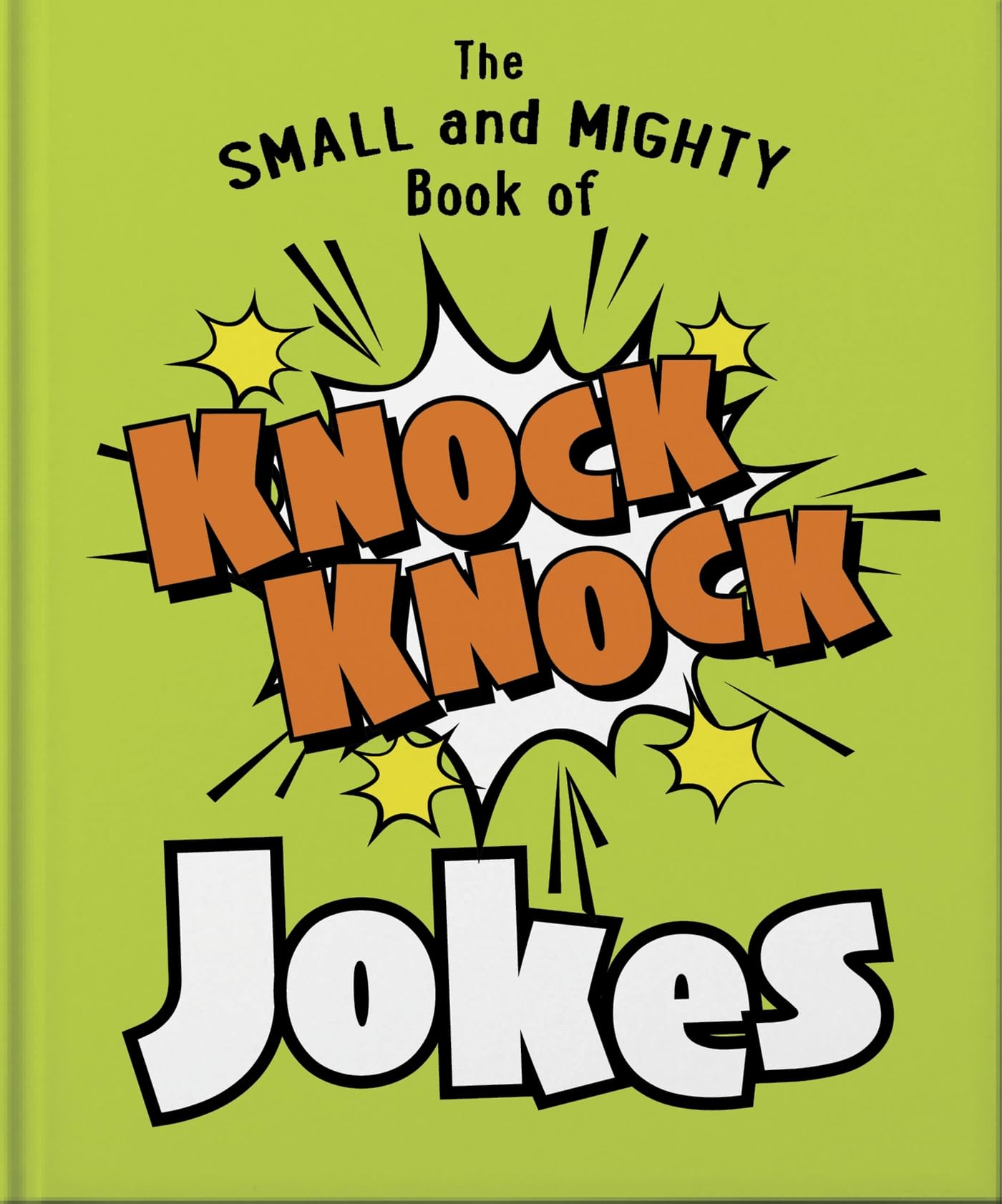 The Small and Mighty Book of Knock Knock Jokes Lifestyle