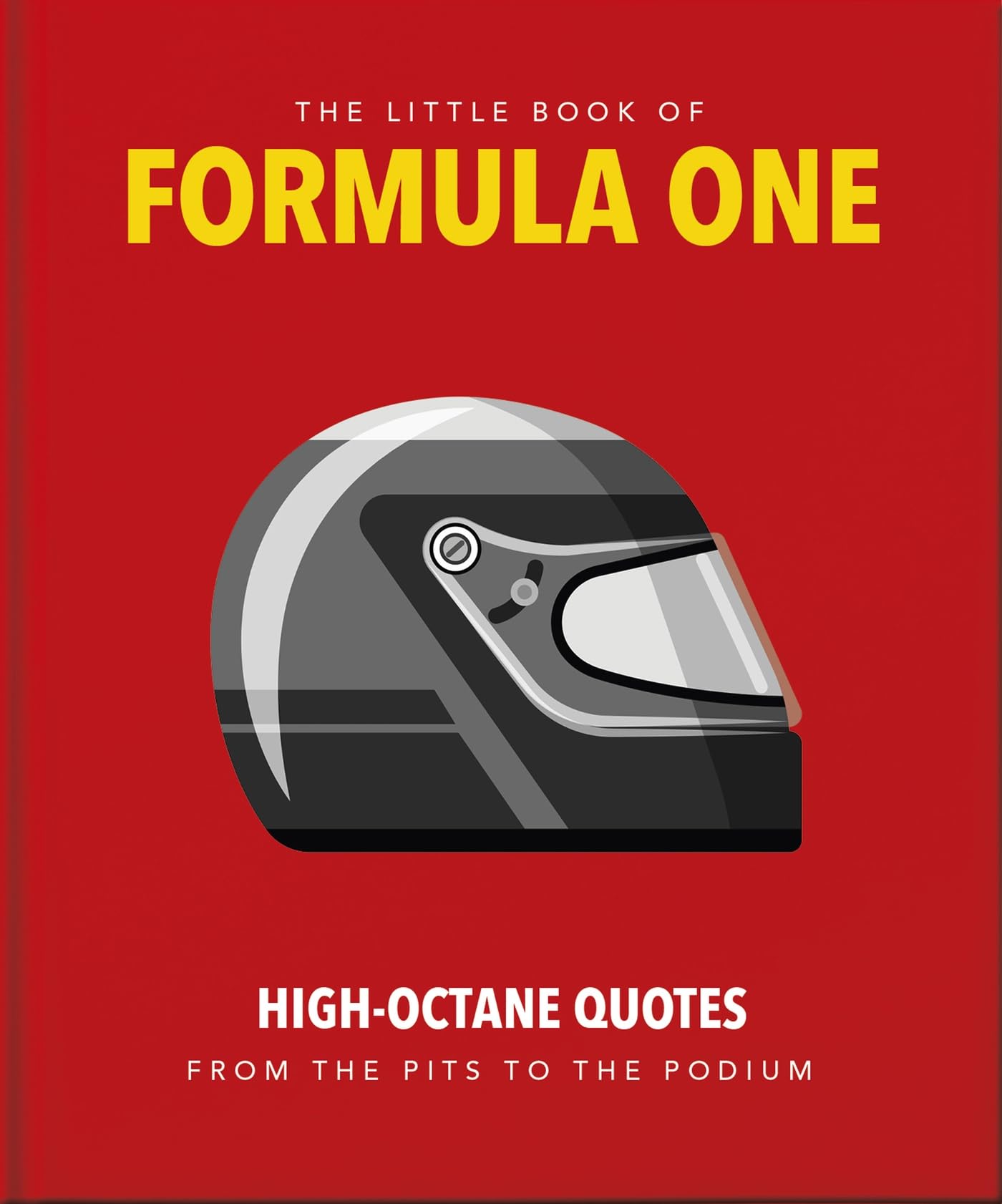 The Little Guide to Formula One: High-Octane Quotes from the Pits to the Podium (The Little Books of Sports, 9) Lifestyle