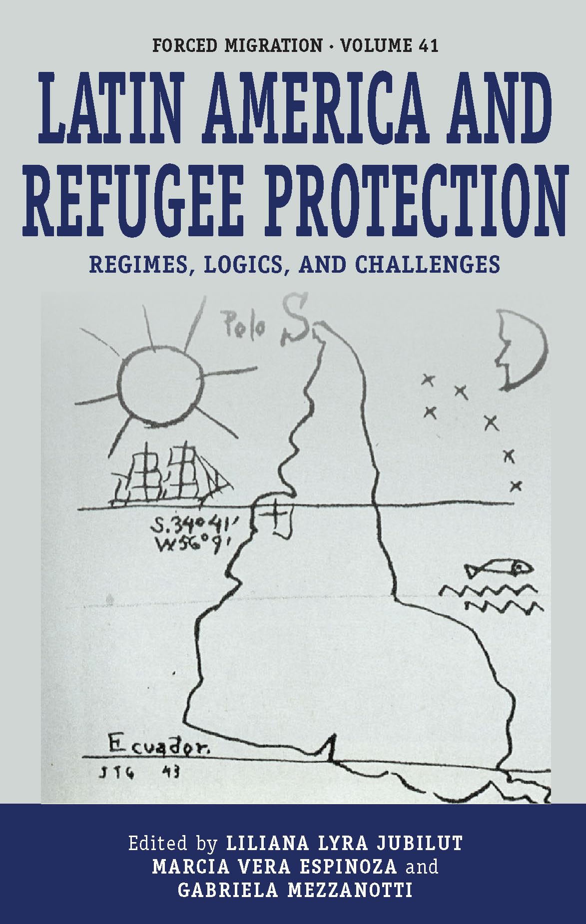 Latin America and Refugee Protection: Regimes, Logics, and Challenges book