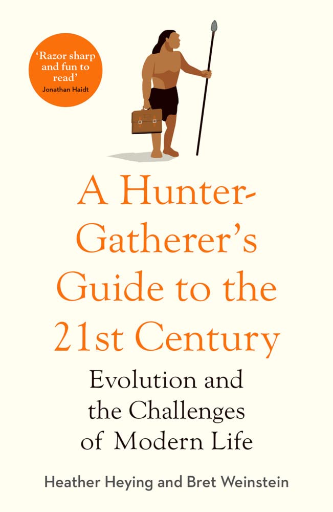 A Hunter Gatherer's Guide to the 21st Century Natural Sciences