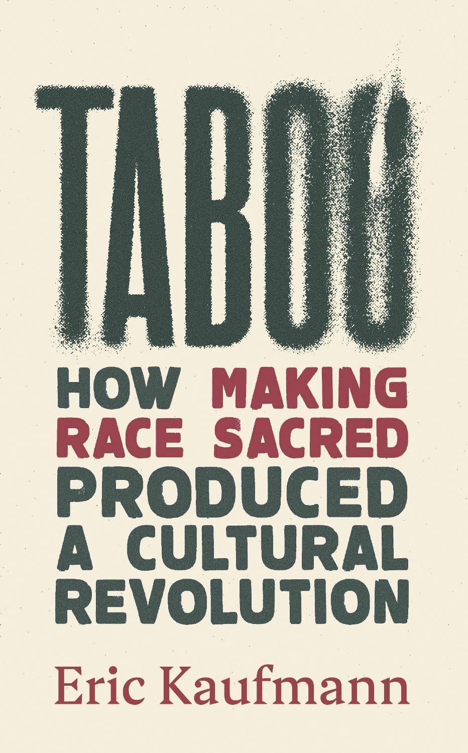 Taboo: How Making Race Sacred Produced a Cultural Revolution Poetry