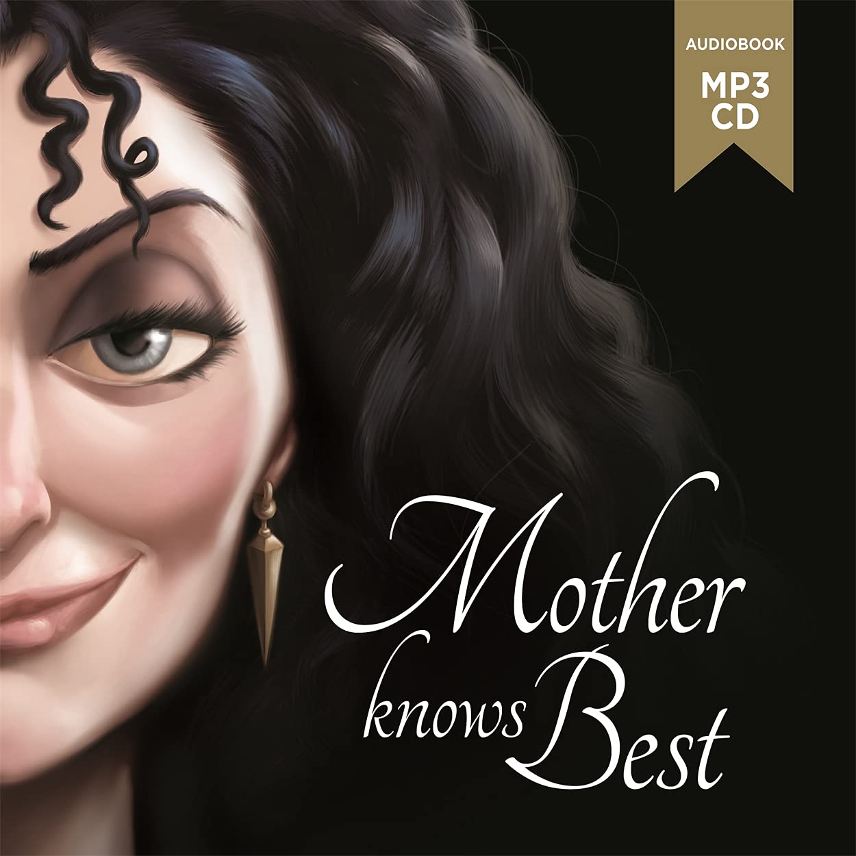 Tangled: Mother Knows Best (Villain Tales) Fiction