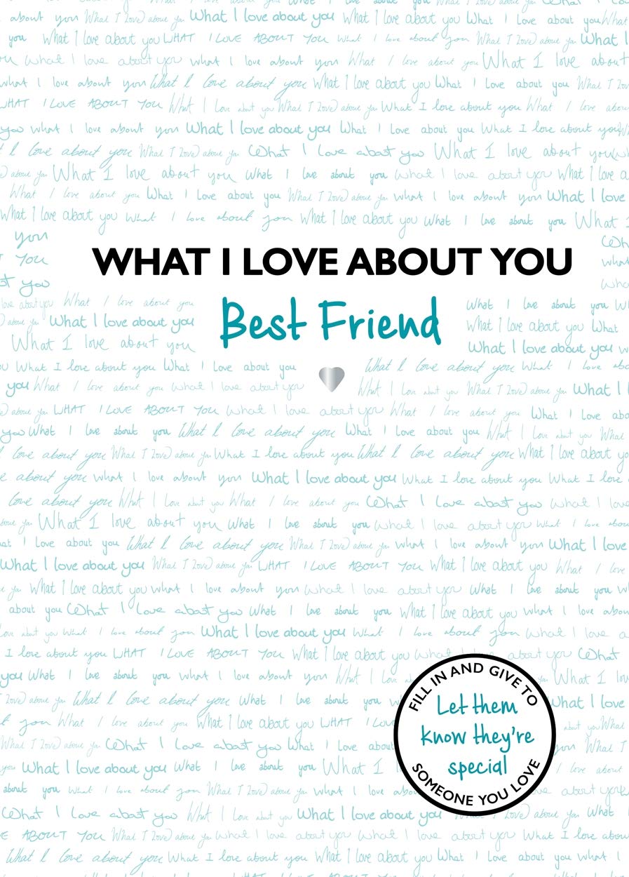 What I Love about You Best Friend Lifestyle