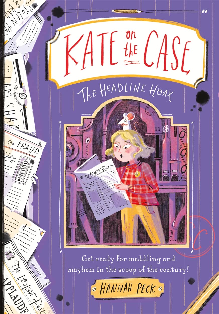 The Headline Hoax: Volume 3 (Kate on the Case, 3) Non-fiction