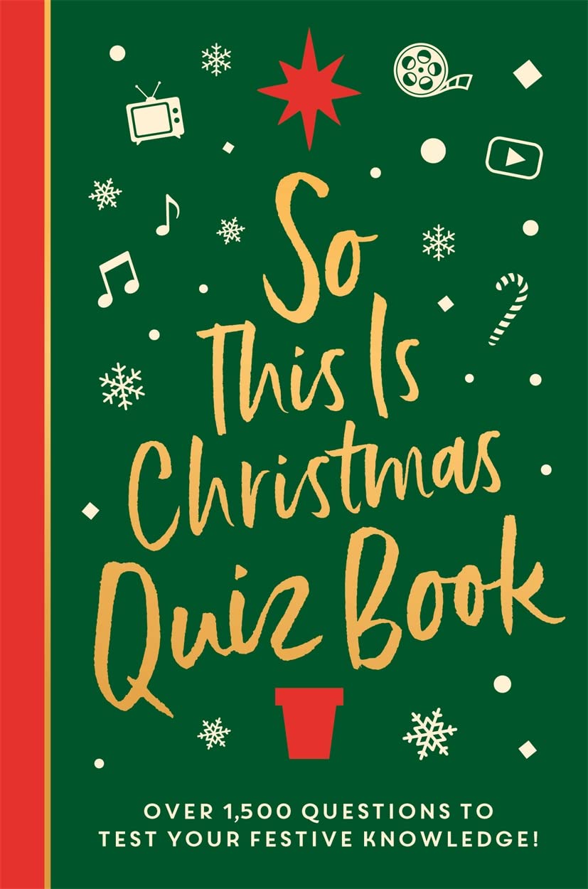 So This Is Christmas Quiz Book: Over 1,500 Questions on All Things Festive, from Movies to Music! Lifestyle