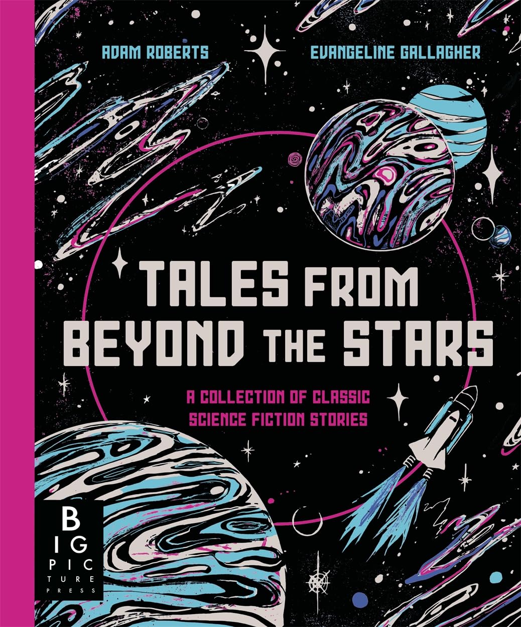 Tales from Beyond the Stars: A Collection of Classic Science Fiction Stories Essays & Short Stories
