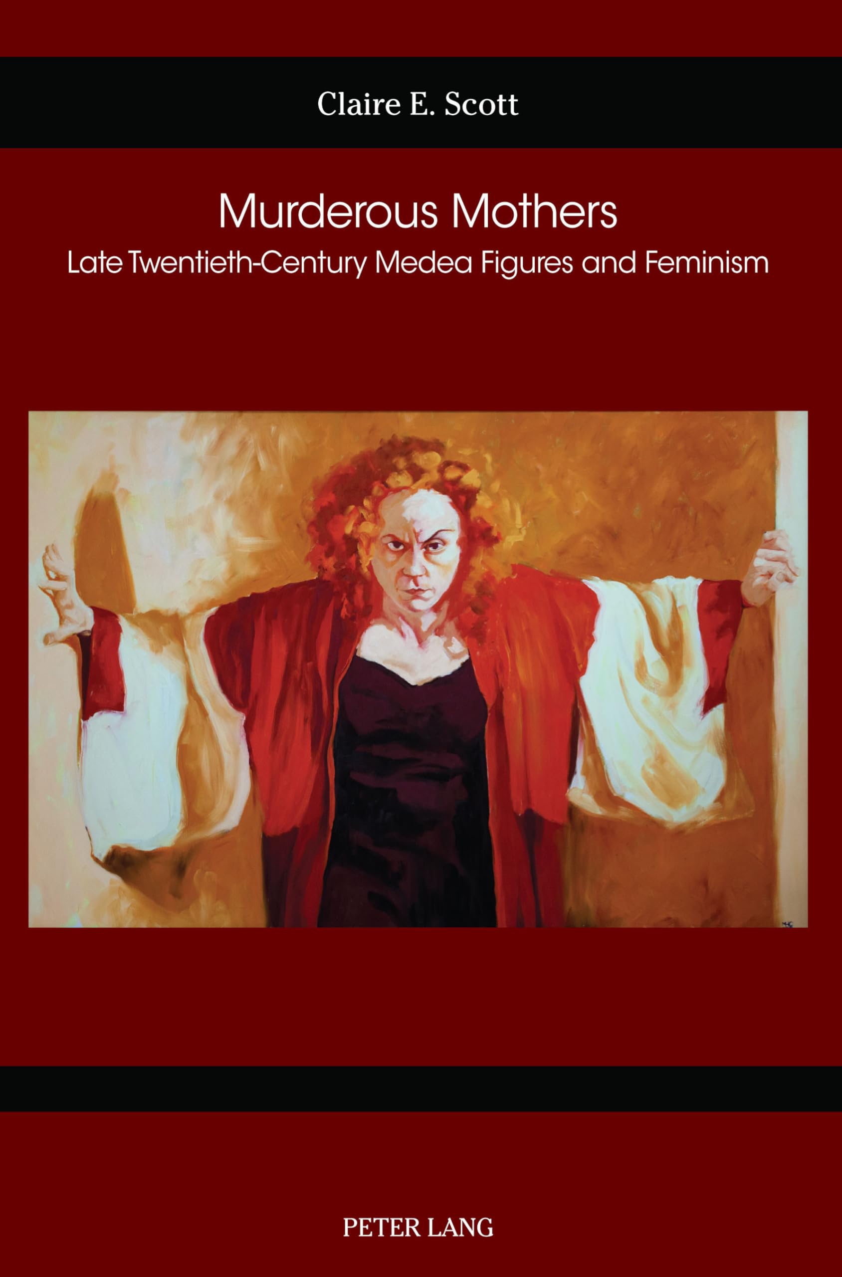 Murderous Mothers: Late Twentieth-Century Medea Figures and Feminism (German Studies in America, Band 78) Books