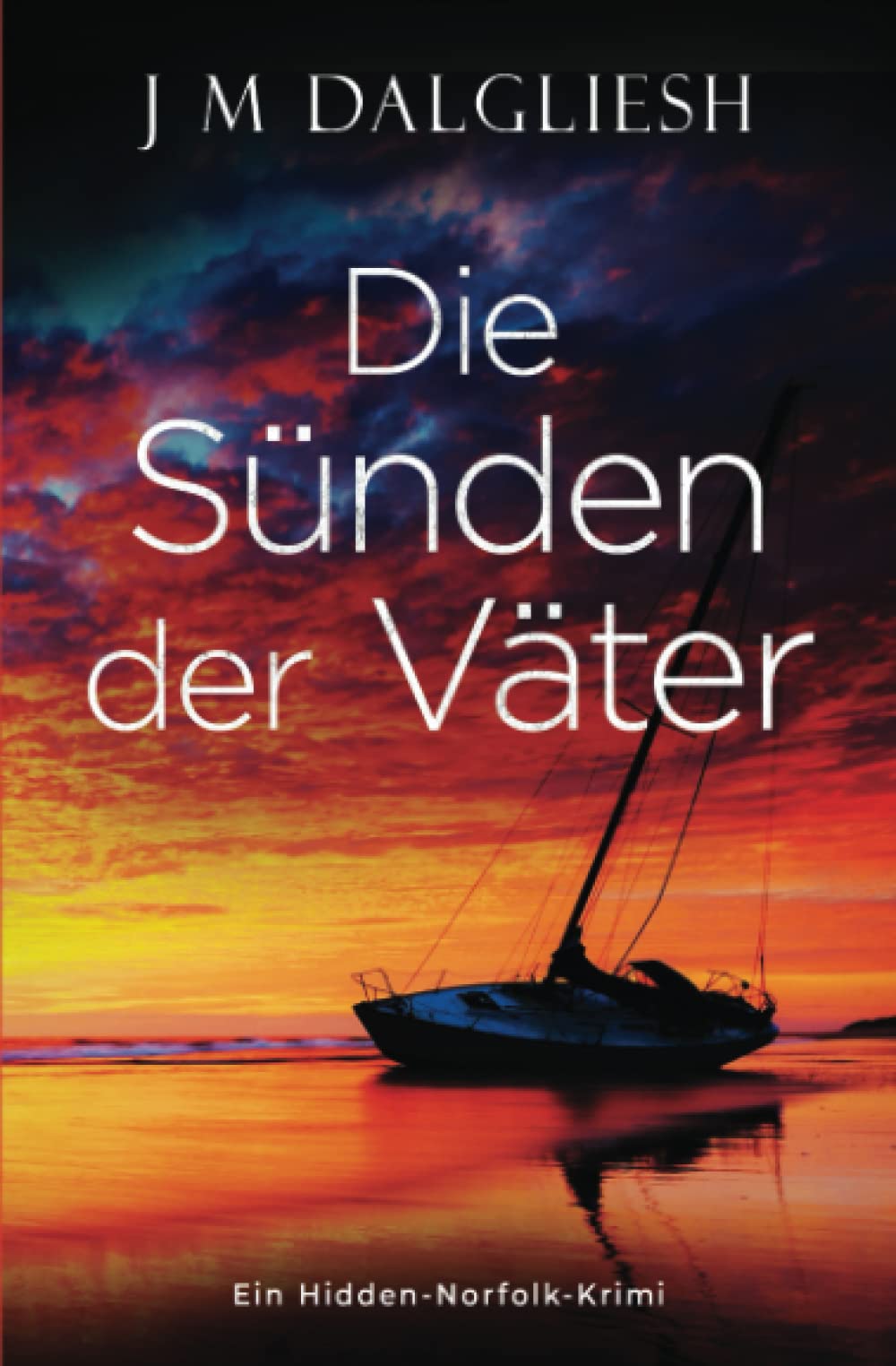 Die Sünden der Väter: Ein Hidden-Norfolk-Krimi Detective & CSI