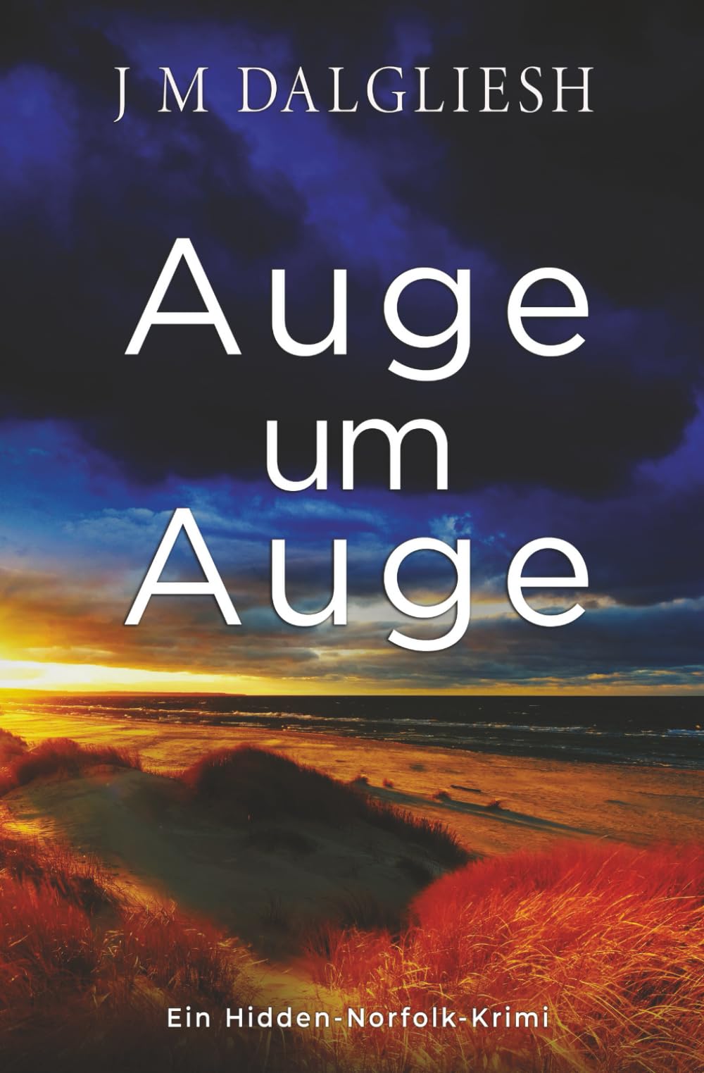 Auge um Auge: Ein Hidden-Norfolk-Krimi Detective & CSI