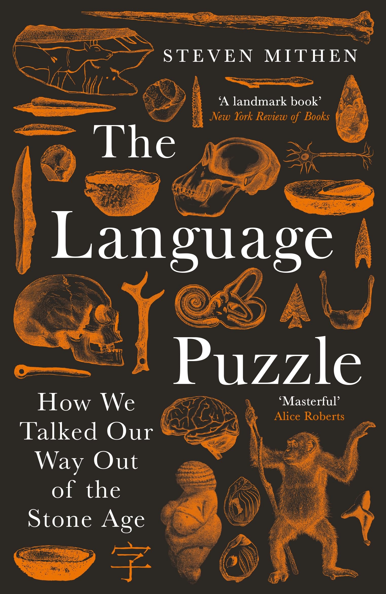 The Language Puzzle: How We Talked Our Way Out of the Stone Age Social Sciences