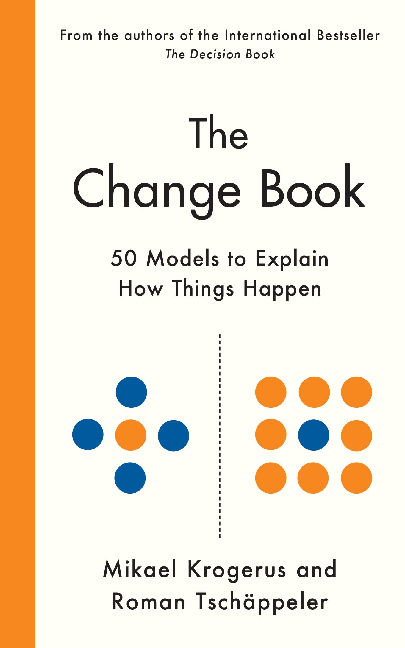 The Change Book: Fifty models to explain how things happen Business, Finance & Career