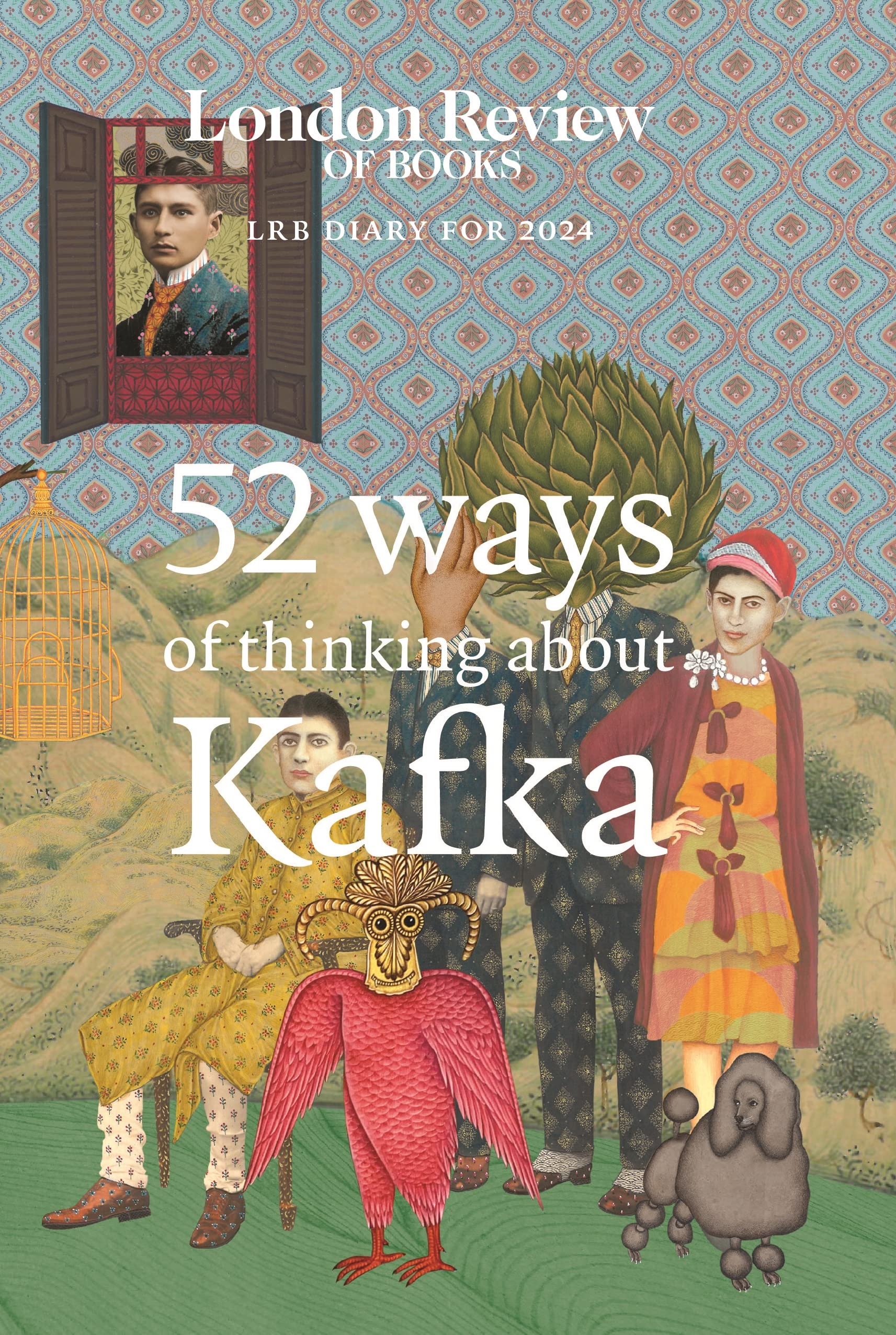 LRB Diary for 2024: 52 Ways of Thinking about Kafka (LRB Diaries) Essays & Short Stories