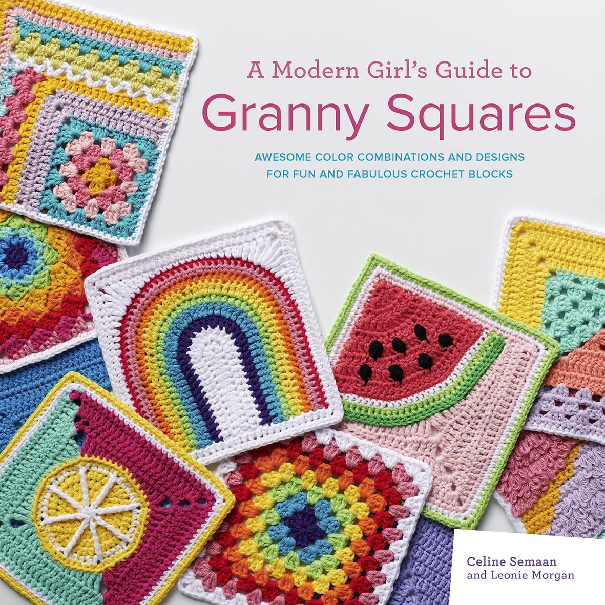 A Modern Girl's Guide to Granny Squares Hobbies & Crafts