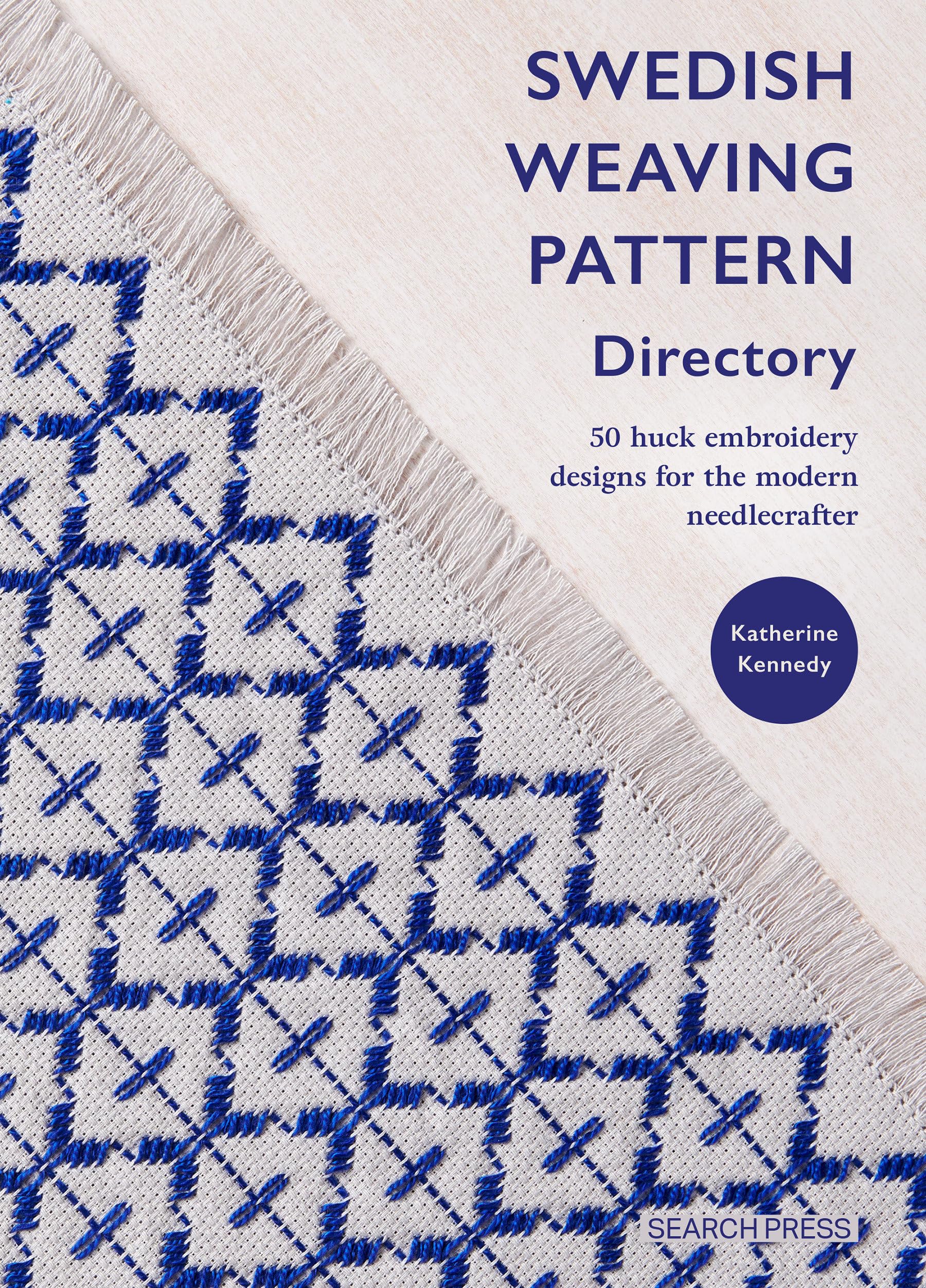 Swedish Weaving Pattern Directory: 50 Huck Embroidery Designs for the Modern Needlecrafter Hobbies & Crafts