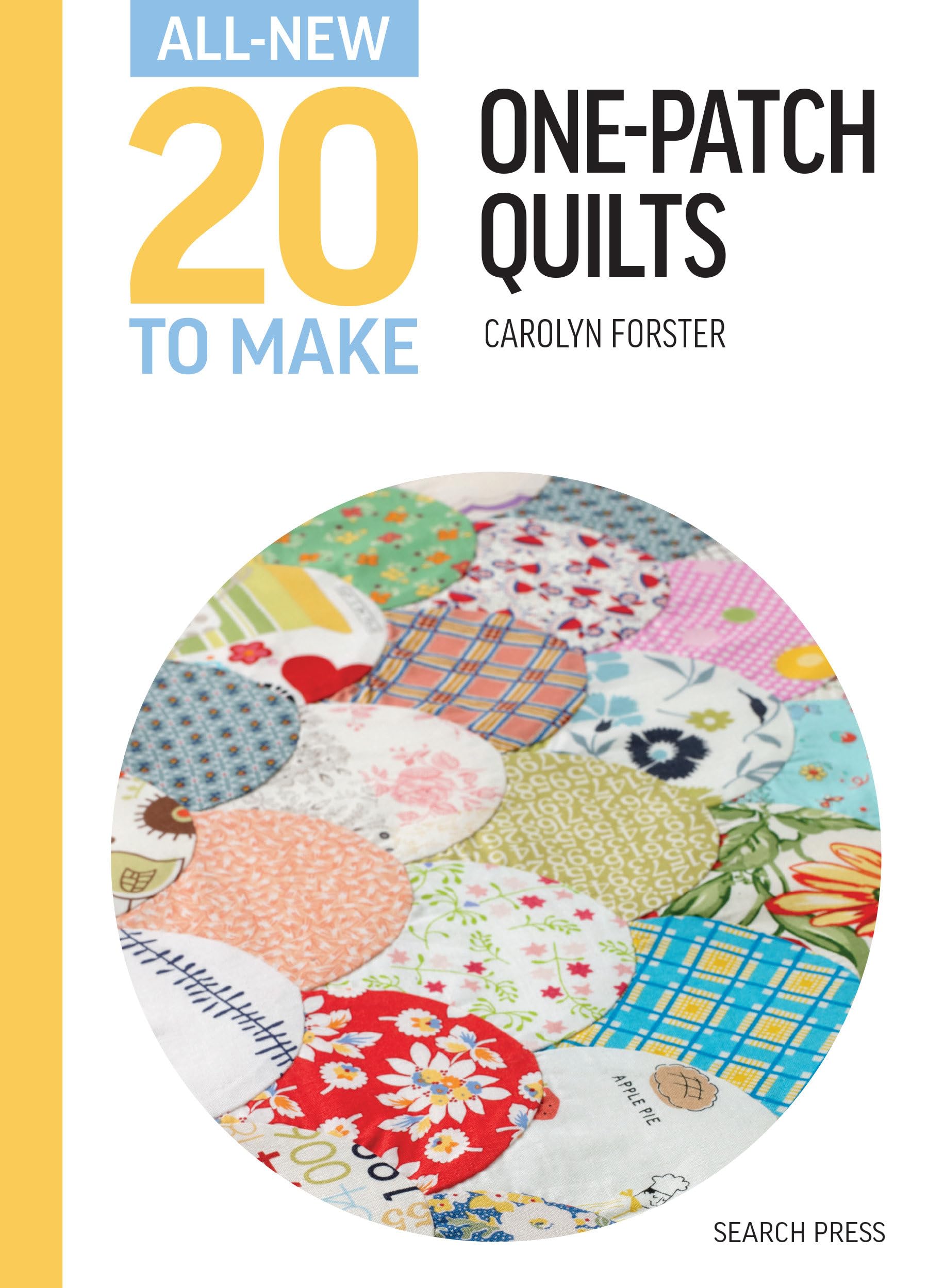 All-New 20 to Make: One-Patch Quilts Hobbies & Crafts