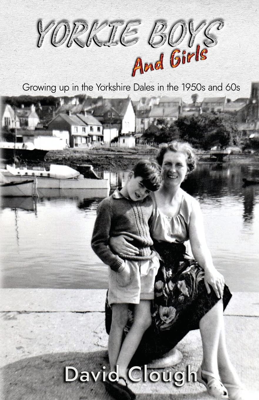 Yorkie Boys and Girls: Growing up in the Yorkshire Dales in the 1950s and 60s Contemporary literature