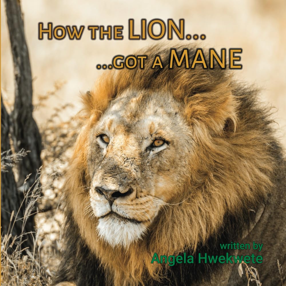 How The Lion Got A Mane Non-fiction