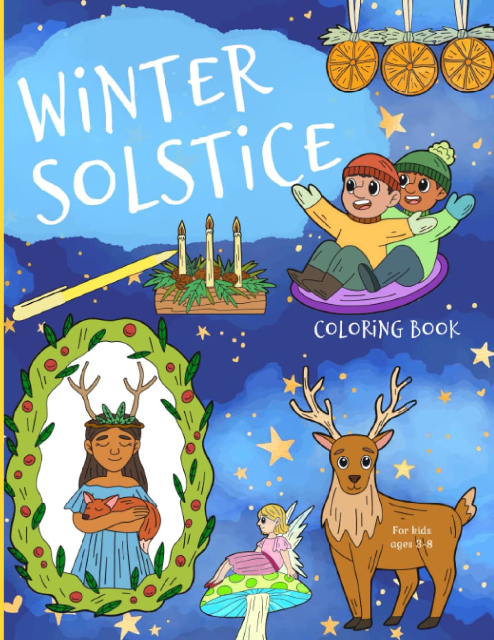 Winter Solstice Coloring Book: For Kids Ages 3-8. Geology & Geography